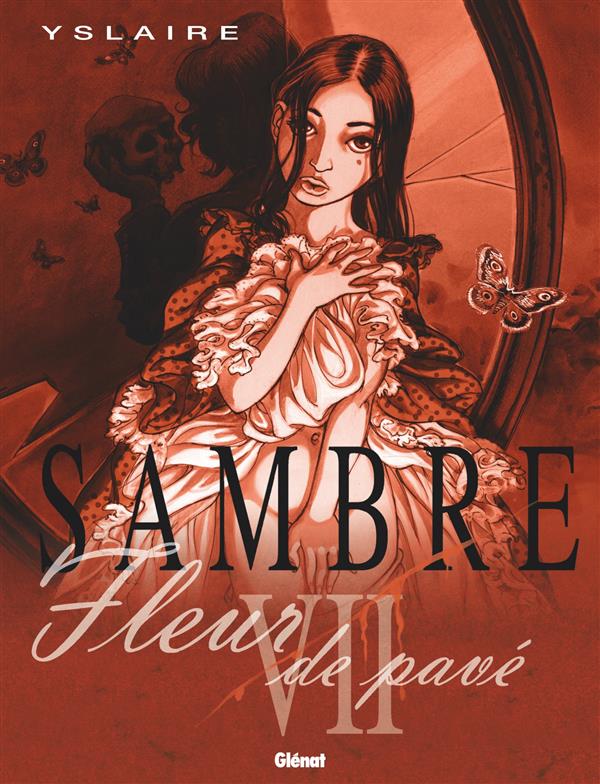 SAMBRE - TOME 07 - FLEUR DE PAVE - YSLAIRE - Glénat