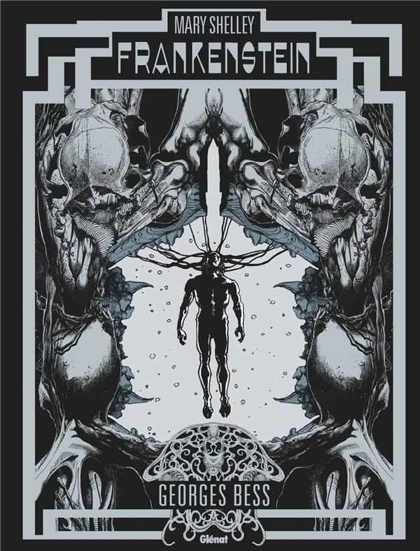 MARY SHELLEY FRANKENSTEIN - EDITION PRESTIGE - BESS GEORGES - GLENAT
