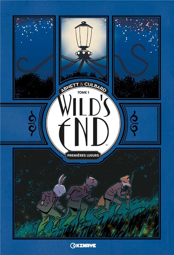 WILD-S END - TOME 1 - PREMIERES LUEURS - I.N.J. CULBARD - KINAYE