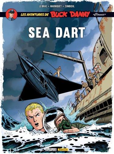 BUCK DANNY CLASSIC - TOME 7 - SEA DART - ZUMBIEHL FREDERIC - NC