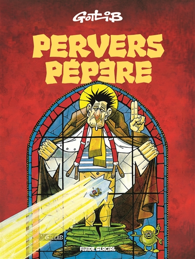 PERVERS PEPERE - GOTLIB - FLUIDE GLACIAL