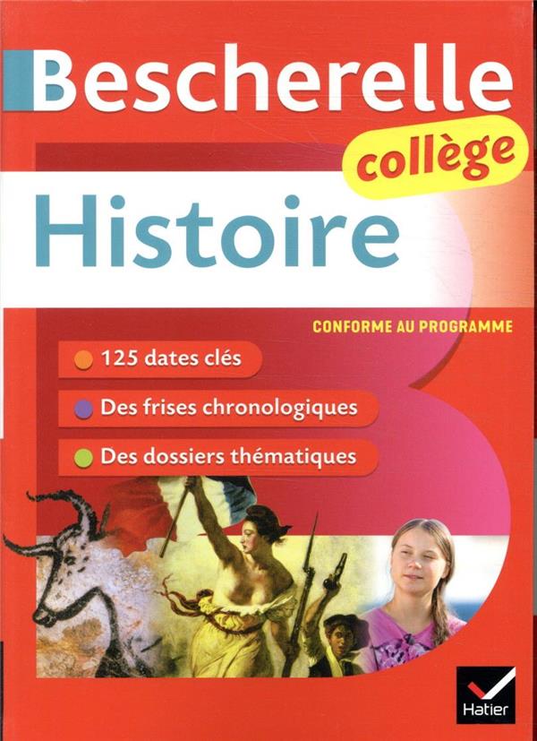 BESCHERELLE HISTOIRE COLLEGE (6E, 5E, 4E, 3 E) - TOUT LE PROGRAMME D-HISTOIRE AU COLLEG - GAILLARD/JOUBERT - HATIER SCOLAIRE