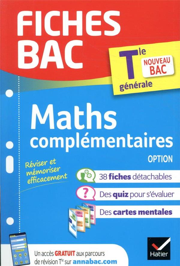 FICHES BAC MATHS COMPLEMENTAIRES TLE (OPTION) - BAC 2022 - NOUVEAU PROGRAMME DE TERMINALE - XXX - HATIER SCOLAIRE