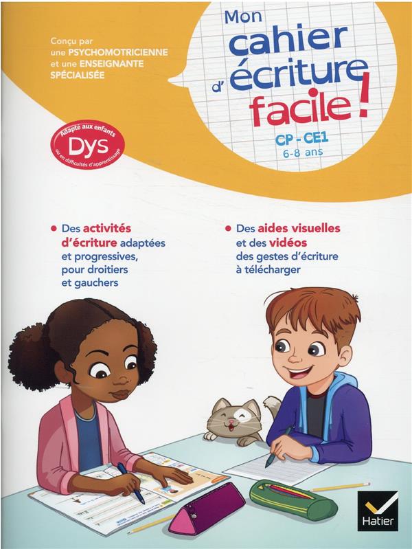 MON CAHIER D-ECRITURE FACILE ! ADAPTE AUX ENFANTS DYS OU EN DIFFICULTE D-APPRENTISSAGE - BARGE/TESSIER - HATIER SCOLAIRE
