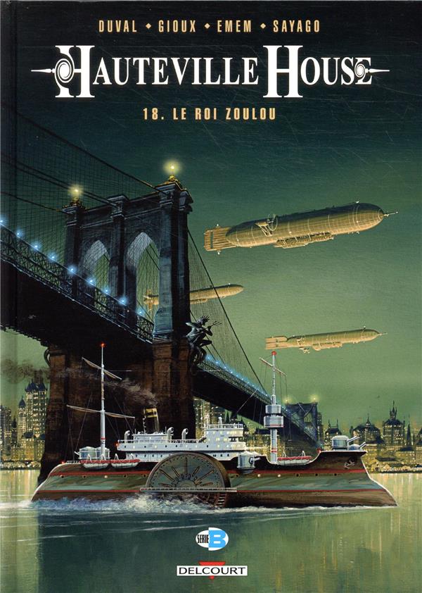 HAUTEVILLE HOUSE T18 - LE ROI ZOULOU - DUVAL/GIOUX - DELCOURT