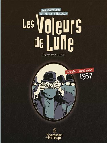LES VOLEURS DE LUNE - LES AVENTURES DE VICTOR BILLETDOUX - WININGER PIERRE - DU LUMIGNON