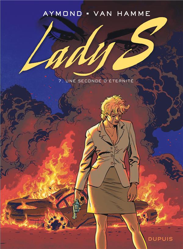 LADY S - TOME 7 - UNE SECONDE D-ETERNITE - VAN HAMME JEAN - DUPUIS