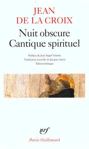 NUIT OBSCURE - CANTIQUE SPIRITUEL ET AUTRES POEMES - JEAN DE LA CROIX - GALLIMARD