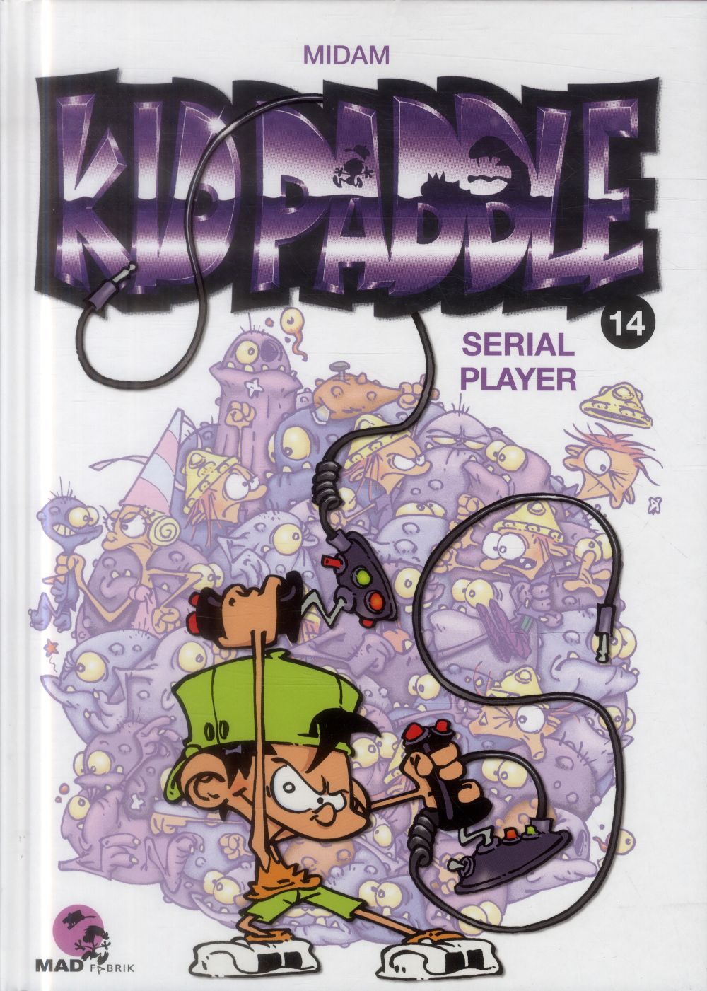 KID PADDLE - TOME 14 - SERIAL PLAYER - MIDAM - Glénat