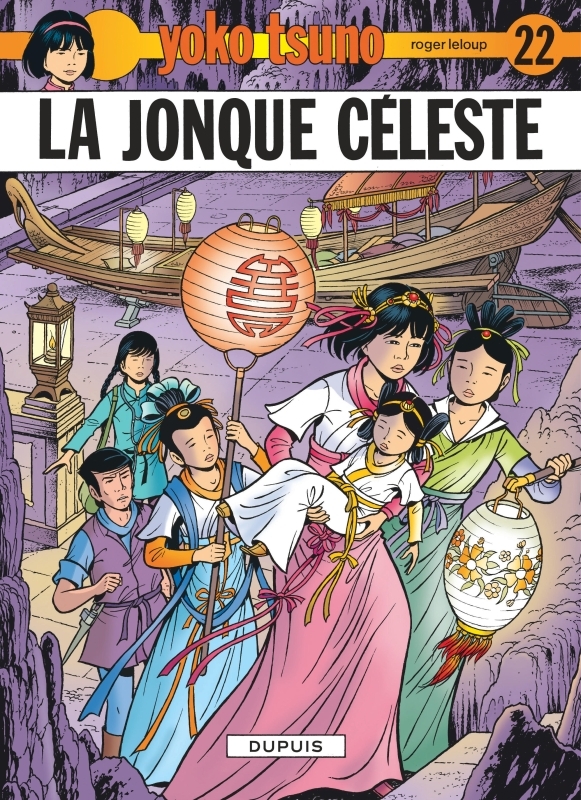 YOKO TSUNO - TOME 22 - LA JONQUE CELESTE - Leloup Leloup - DUPUIS