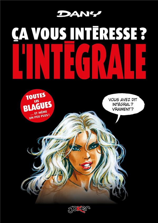 CA VOUS INTERESSE? L-INTEGRALE - DANY - JOKER