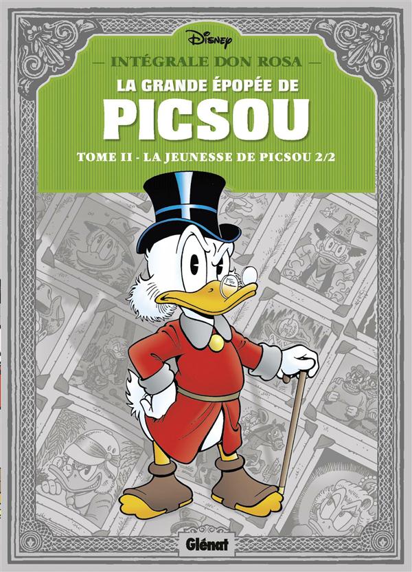 LA GRANDE EPOPEE DE PICSOU - TOME 02 - LA J EUNESSE DE PICSOU - 2/2 - ROSA DON - Glénat