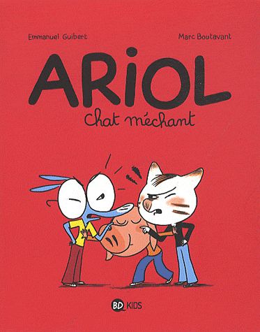 ARIOL, TOME 06 - CHAT MECHANT - GUIBERT/BOUTAVANT - BAYARD JEUNESSE