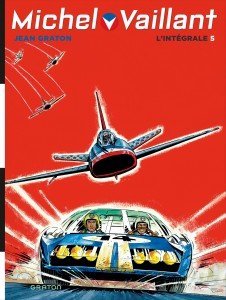 Michel Vaillant, L'Intégrale - Tome 5 / Nouvelle édition (Edition définitive) - Graton Jean Graton Jean, Graton Jean  - GRATON