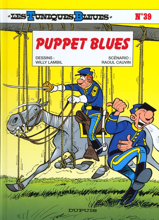 LES TUNIQUES BLEUES - TOME 39 - PUPPET BLUES - CAUVIN/LAMBIL - DUPUIS