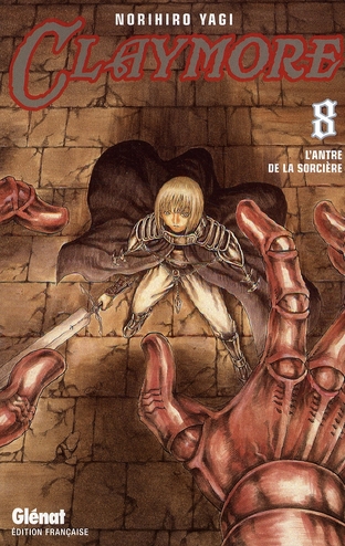 CLAYMORE - TOME 08 - L-ANTRE DE LA SORCIERE - YAGI NORIHIRO - Glénat