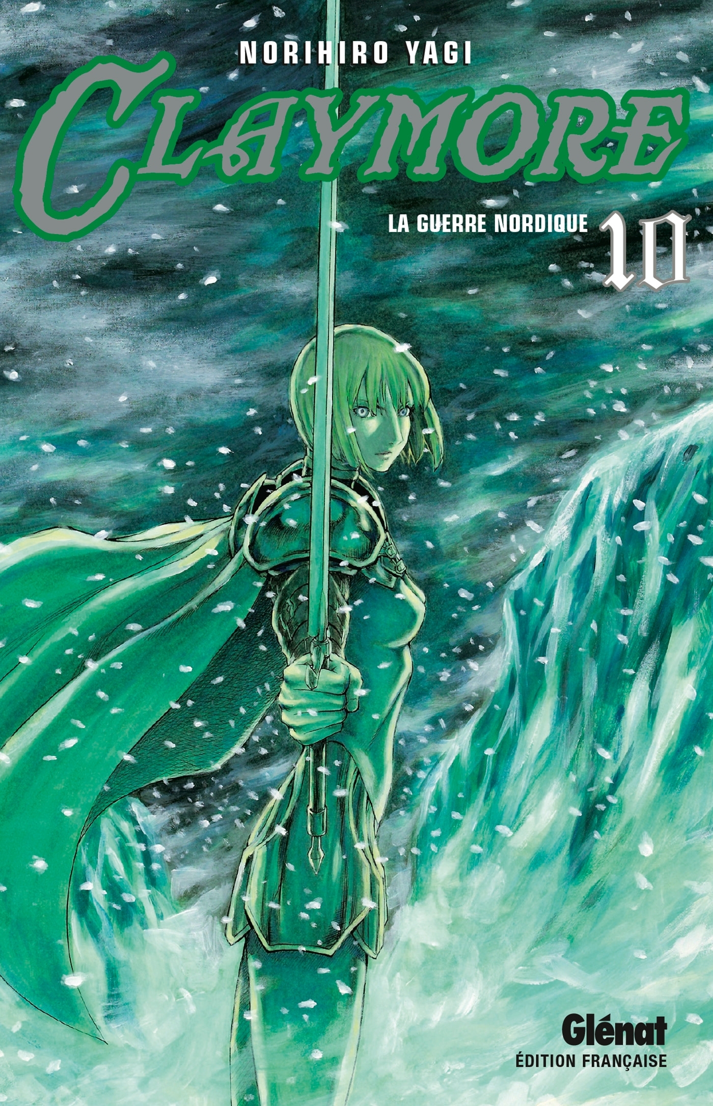 CLAYMORE TOME 10 : LA GUERRE NORDIQUE - Norihiro Yagi - GLENAT