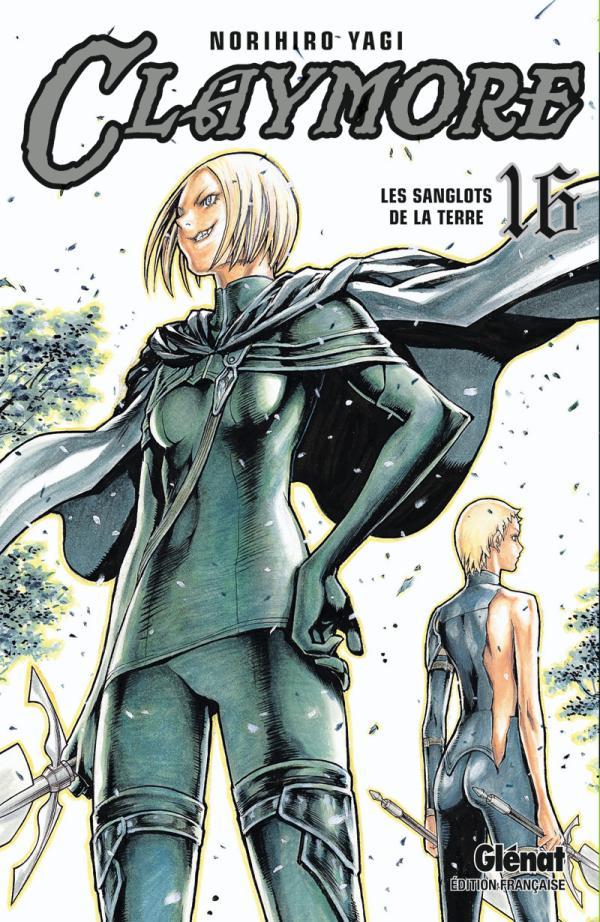 CLAYMORE TOME 16 : LES SANGLOTS DE LA TERRE - Norihiro Yagi - GLENAT