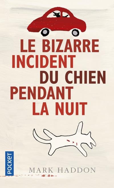 LE BIZARRE INCIDENT DU CHIEN PENDANT LA NUIT - HADDON, MARK - POCKET