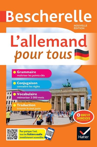 BESCHERELLE L-ALLEMAND POUR TOUS - NOUVELLE EDITION - GRAMMAIRE, CONJUGAISON, VOCABULAIRE - METRICH/LARRORY - HATIER SCOLAIRE