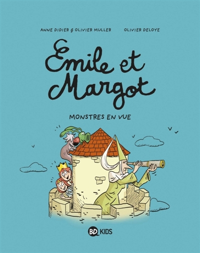 EMILE ET MARGOT, TOME 08 - MONSTRES EN VUE ! - DIDIER/MULLER/DELOYE - BAYARD JEUNESSE