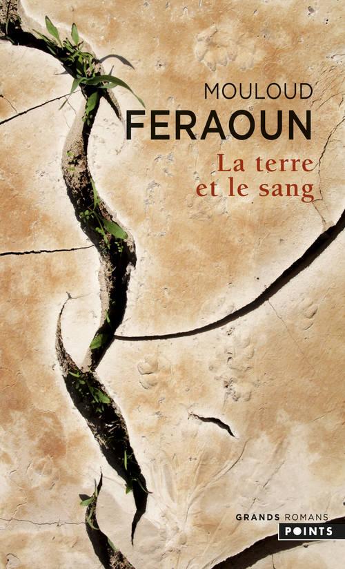 LA TERRE ET LE SANG - FERAOUN, MOULOUD - POINTS