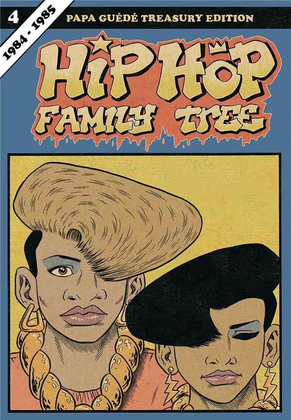 HIP HOP FAMILY TREE T4 1984-1985 - PISKOR ED - PAPA GUEDE