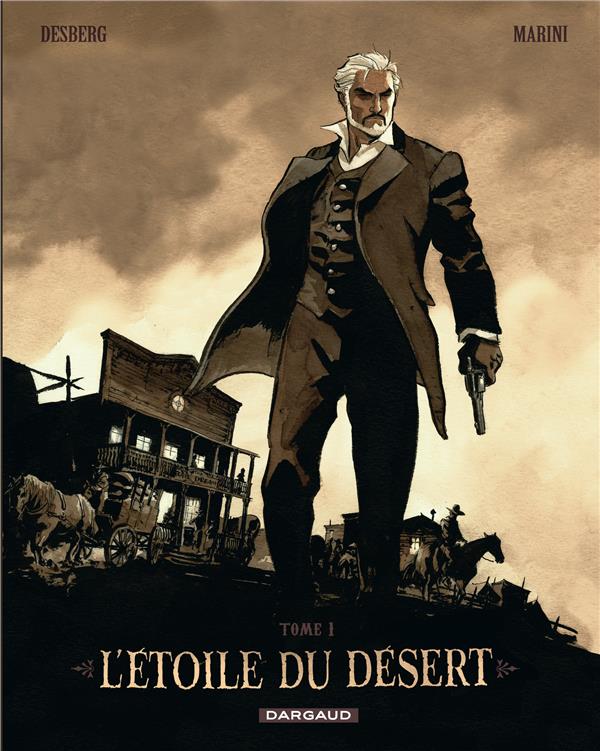 L'ETOILE DU DESERT  - TOME 1 - DESBERG STEPHEN - DARGAUD