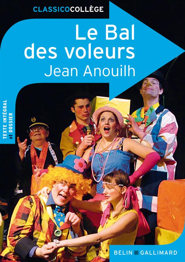 LE BAL DES VOLEURS - ANOUILH JEAN - BELIN