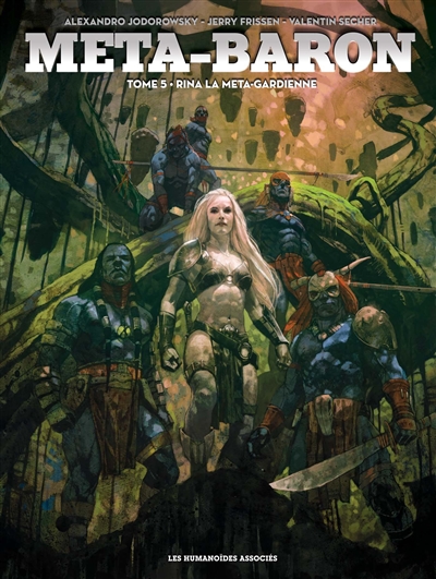 META-BARON T05 - JODOROWSKYFRISSENSEC - Humanoïdes associés