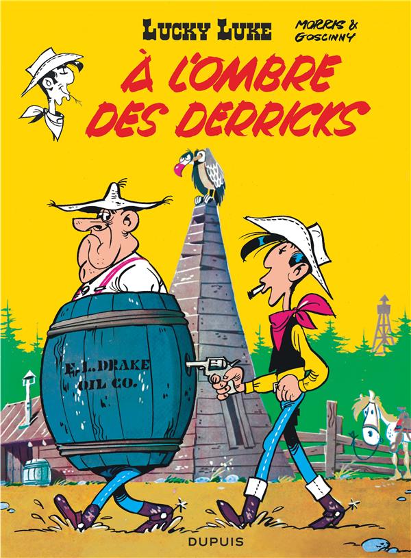 LUCKY LUKE - TOME 18 - A L'OMBRE DES DERRICKS - GOSCINNY/MORRIS - DUPUIS