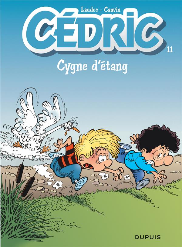 CEDRIC - TOME 11 - CYGNE D'ETANG - LAUDEC/CAUVIN - DUPUIS