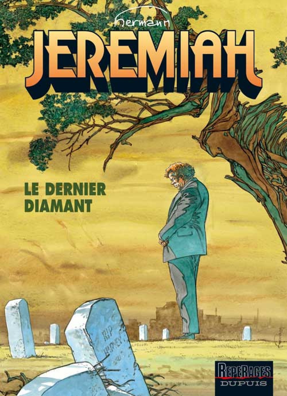 JEREMIAH - TOME 24 - LE DERNIER DIAMANT -  Hermann - DUPUIS
