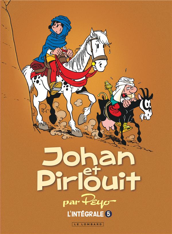 INTEGRALE JOHAN ET PIRLOUIT - TOME 5 - INTEGRALE JOHAN ET PIRLOUIT 5 - DELPORTE/BORECKI - Le Lombard