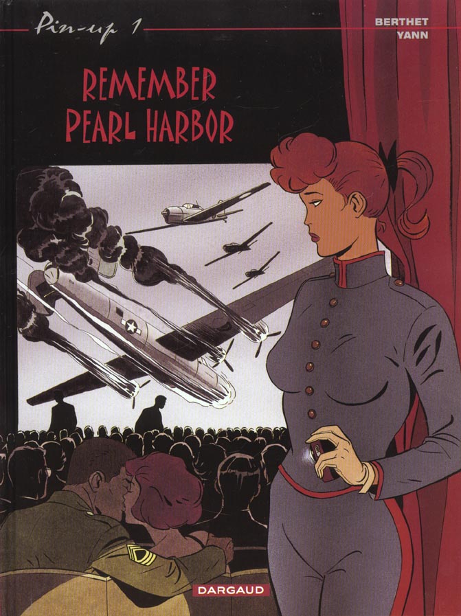 PIN-UP - TOME 1 - REMEMBER PEARL HARBOR (REEDITION) - YANN - DARGAUD