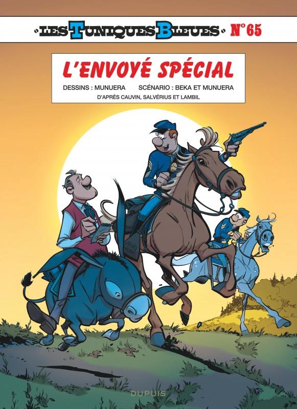 LES TUNIQUES BLEUES - TOME 65 - L'ENVOYE SPECIAL - BEKA - NC