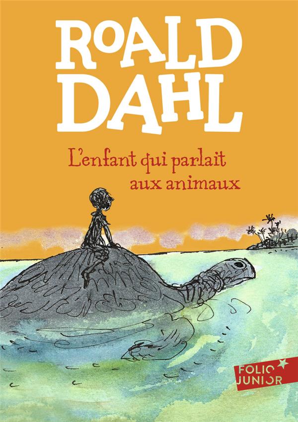 L'ENFANT QUI PARLAIT AUX ANIMAUX - DAHL/MORGAN - GALLIMARD