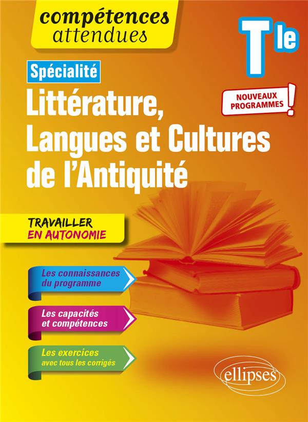 SPECIALITE LITTERATURE, LANGUES ET CULTURES DE L'ANTIQUITE. TERMINALE. NOUVEAUX PROGRAMMES - MAHOU STEPHANIE - ELLIPSES MARKET