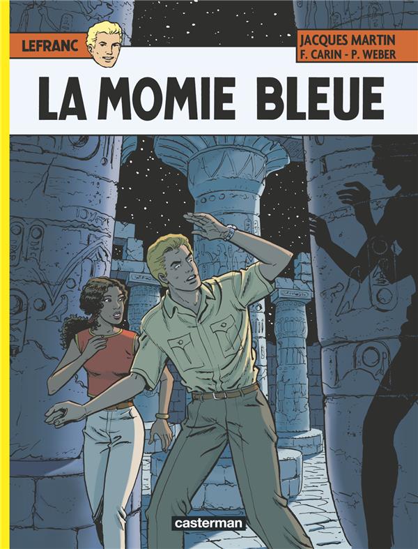 LA MOMIE BLEUE - MARTIN/WEBER/CARIN - CASTERMAN