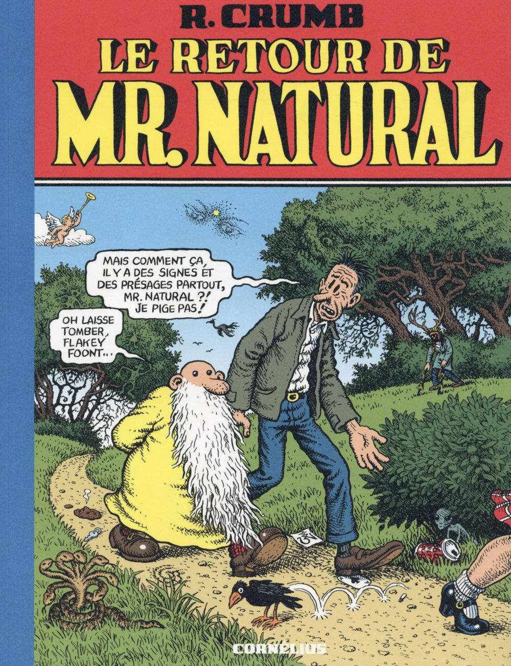 LE RETOUR DE MR NATURAL - CRUMB ROBERT - Cornélius