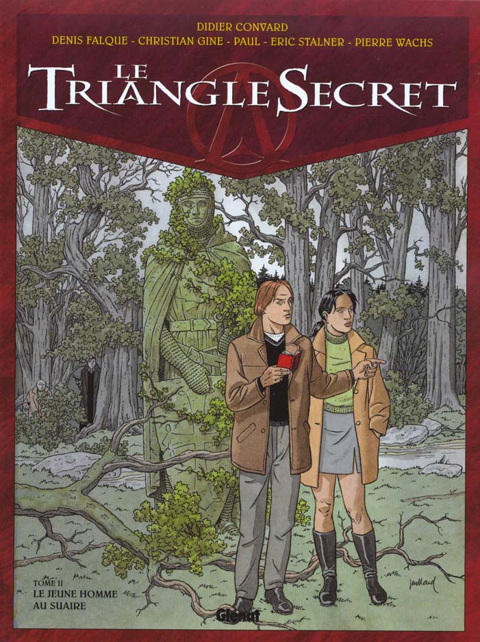 LE TRIANGLE SECRET - TOME 02 - LE JEUNE HOMME AU SUAIRE - CONVARD/STALNER/GINE - Glénat