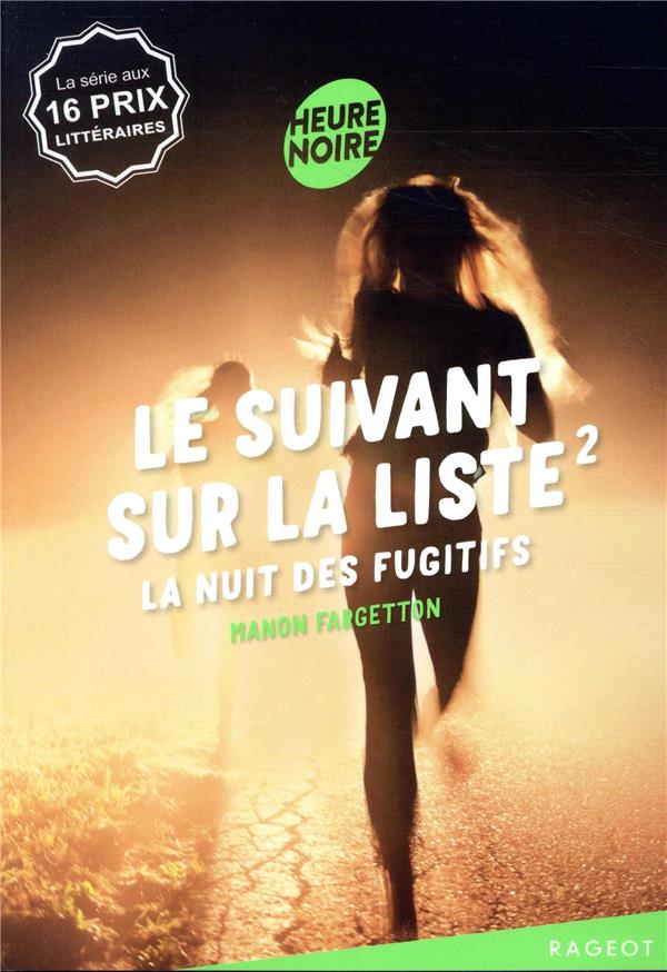 LE SUIVANT SUR LA LISTE 2 - LA NUIT DES FUGITIFS - FARGETTON MANON - RAGEOT