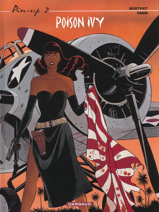 PIN-UP - TOME 2 - POISON IVY (REEDITION) - YANN - DARGAUD