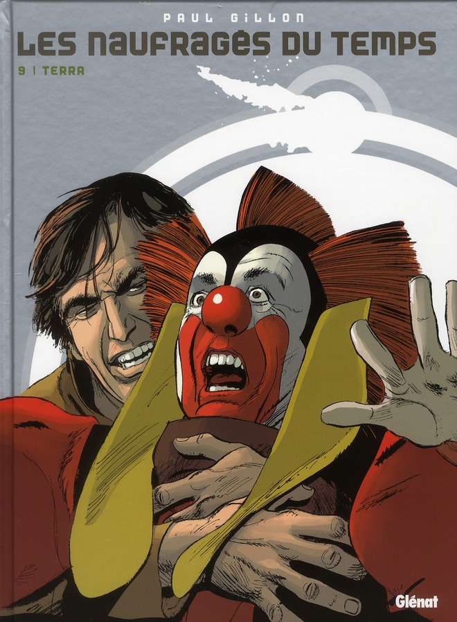 LES NAUFRAGES DU TEMPS - TOME 09 - TERRA - FOREST/GILLON - Glénat