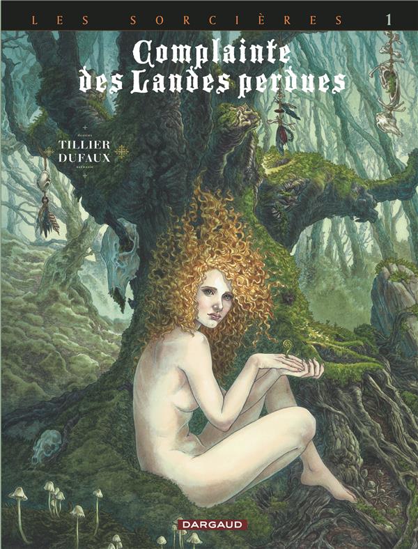COMPLAINTE DES LANDES PERDUES - CYCLE 3 - TOME 1 - TETE NOIRE - TILLIER BEATRICE - Dargaud