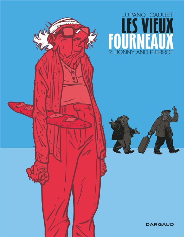 LES VIEUX FOURNEAUX - TOME 2 - BONNY AND PI ERROT - LUPANO WILFRID - Dargaud
