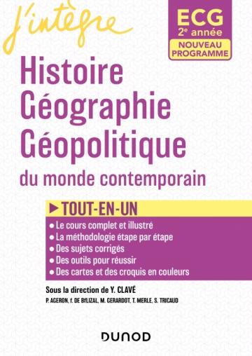 ECG 2 - HISTOIRE GEOGRAPHIE GEOPOLITIQUE DU MONDE CONTEMPORAIN - PROGRAMMES 2022 - TOUT-EN-UN - CLAVE/BELIZAL/MERLE - DUNOD