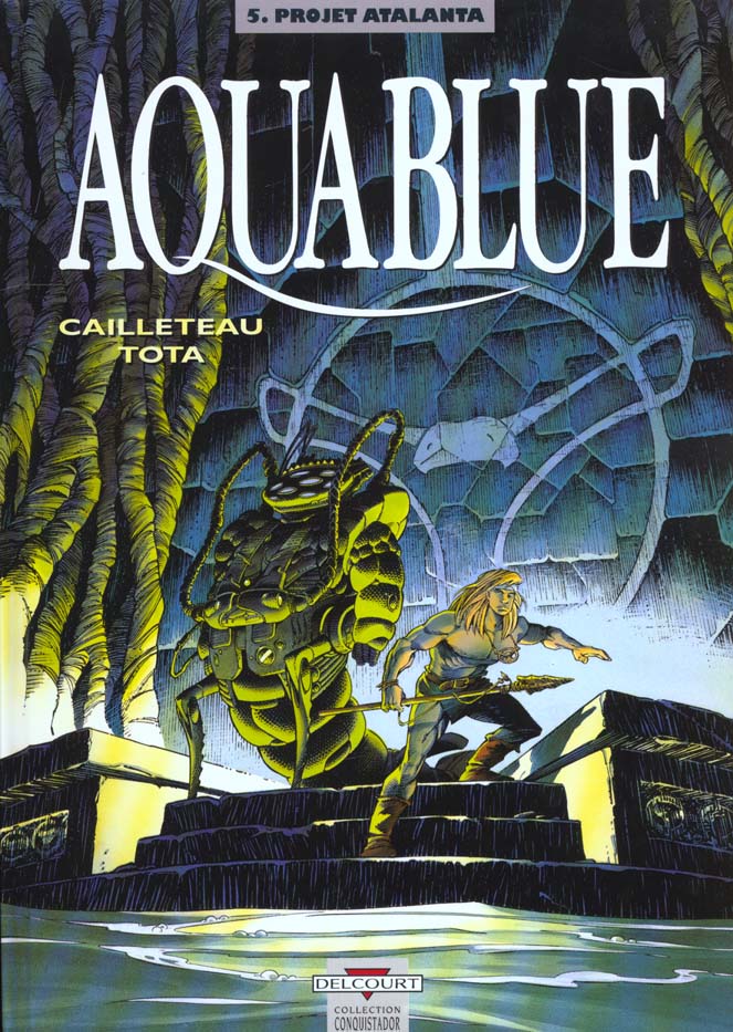 AQUABLUE T05 - PROJET ATALANTA - CAILLETEAU+TOTA - DELCOURT