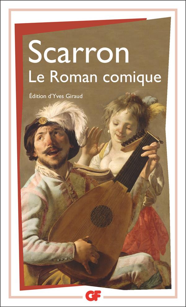 LE ROMAN COMIQUE - SCARRON PAUL - FLAMMARION