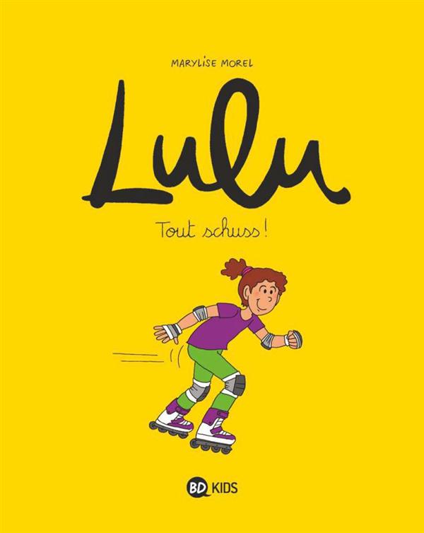 LULU, TOME 02 - TOUT SCHUSS ! - MOREL/LATOUR/DUMI - BD Kids